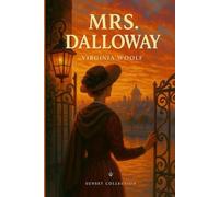 Mrs Dalloway (TritonLit Edition): with commentary, notes, analysis, summary, context, and themes