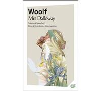 Mrs Dalloway Virginia Woolf (Auteur), Simone David (Traduction), Juliana Lopoukhine (Edité par), Nicolas Boileau (Edité par)