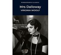 Mrs Dalloway Virginia Woolf (Wordsworth Classics)