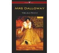 Mrs Dalloway (Wisehouse Classics Edition)