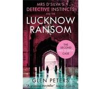 Mrs Dsilvas Detective Instincts/Lucknow Glen Peters, (Auteur)