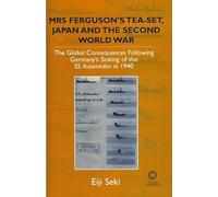 Mrs Ferguson's Tea-Set, Japan And The Second World War