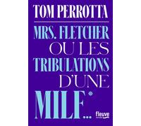 Mrs Fletcher ou les tribulations d'une MILF - Tom Perrotta - Fleuve Eds - broché - Roman