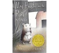 Mrs. Frisby and the Rats of Nimh Robert C. O'Brien (Auteur)