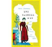 Mrs Gaskell and Me: Two Women, Two Love Stories, Two Centuries Apart - [Version Originale] Inconnu (Auteur)