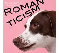 MRS.GREEN APPLE - Romanticism