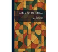 Mrs. Grundy Is Dead