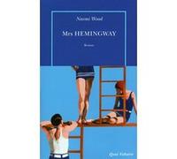 Mrs Hemingway Naomi Wood (Auteur), Karine Degliame-O'Keeffe (Traduction)