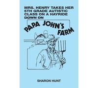 Mrs. Henry Takes Her 5th Grade Autistic Class On A Hayride Down On Papa John's Farm