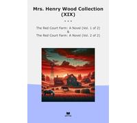 Mrs. Henry Wood Collection (XIX): Court Farm Novel