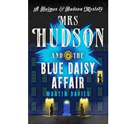 Mrs Hudson and the Blue Daisy Affair