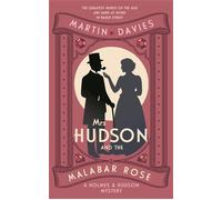 Mrs Hudson and the Malabar Rose The bestselling series inspired by the great detective's housekeeper - Martin Davies - Allison & Busby - ebook (ePub) - Livre