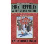 Emily Brightwell – Mrs. Jeffries and the Silent Knight – Berkley