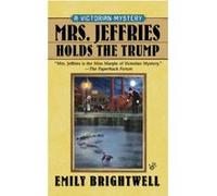 Mrs. Jeffries Holds the Trump, Victorian Mysteries Emily Brightwell (Auteur)