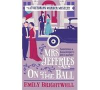 Mrs Jeffries On The Ball Brightwell, Emily (Auteur)