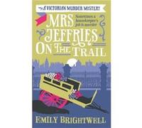 Mrs Jeffries On The Trail Brightwell, Emily (Auteur)