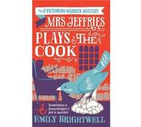 Mrs Jeffries Plays The Cook Brightwell, Emily (Auteur)