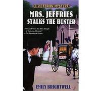 Mrs. Jeffries Stalks The Hunter, A Victorian Mystery Series Emily Brightwell (Auteur)