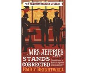 Mrs Jeffries Stands Corrected Brightwell, Emily (Auteur)