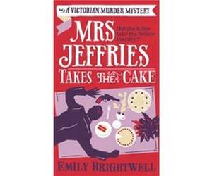 Mrs Jeffries Takes The Cake Brightwell, Emily (Auteur)