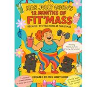 Mrs Jolly Good’s 12 Months of Fit’mass: Because I Ate Too Much at Christmas