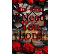 Mrs,kita I need u lord