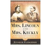 Mrs. Lincoln And Mrs. Keckly