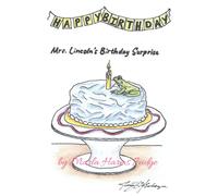 Mrs. Lincoln's Birthday Surprise