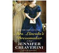 Mrs. Lincoln's Dressmaker