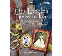 Mrs. Lincoln's Dressmaker Lynda Jones (Auteur)