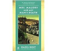 Mrs. Malory and Any Man's Death, Sheila Malory Mystery Hazel Holt (Auteur)