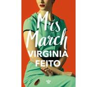 Mrs March Virginia Feito (Auteur), Elodie Leplat (Traduction)