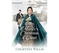 Mrs. Marley's Christmas Ghost: A Sweet Regency Romance