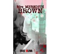 Mrs Meredith Brown - Eric Oliva - Des Livres Et Du Reve - Poche - Roman