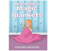 Mrs. Miller's Magic Blankets