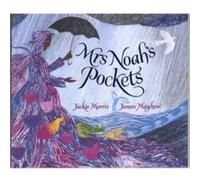 Mrs Noahs Pockets Jackie Morris, James Mayhew (Auteur)
