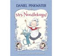 Mrs. Noodlekugel by Daniel Pinkwater & Illustrated by Adam Stower Daniel Pinkwater Illustrated by Adam Stower (Auteur)