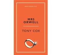 Mrs Orwell Tony Cox, (Auteur)