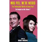 Mrs Peel, We're Needed: The Technicolor world of Emma Peel