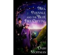 Mrs. Perivale and the Blue Fire Crystal