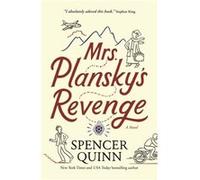 Mrs. Planskys Revenge by Spencer Quinn Spencer Quinn (Auteur)