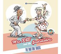 Mrs.R&B and the Soulshakers - The Two Tone Tracks
