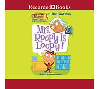 Mrs. Roopy Is Loopy! (The My Weird School Series)