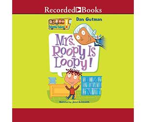 Mrs. Roopy Is Loopy! (The My Weird School Series)