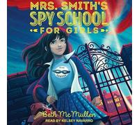 Mrs. Smith's Spy School for Girls