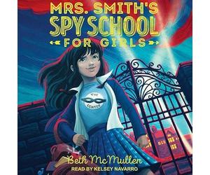 Mrs. Smith's Spy School for Girls