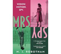 Mrs Spy: An evocative and exhilarating ride through 60s London, described as "The Thursday Murder Club for spies"