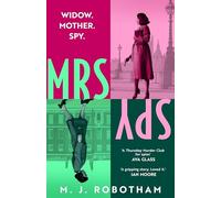 Mrs Spy: An evocative and exhilarating ride through 60s London, described as "The Thursday Murder Club for spies"
