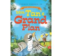 Mrs. Tan's Grand Plan: A Children's Rhyming Storybook About Music, Friendship, and Community