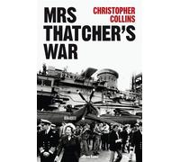 Mrs Thatcher's War - Christopher Collins - Penguin - ebook (ePub) - Livre